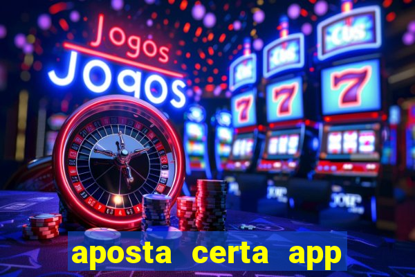 aposta certa app jogo do bicho